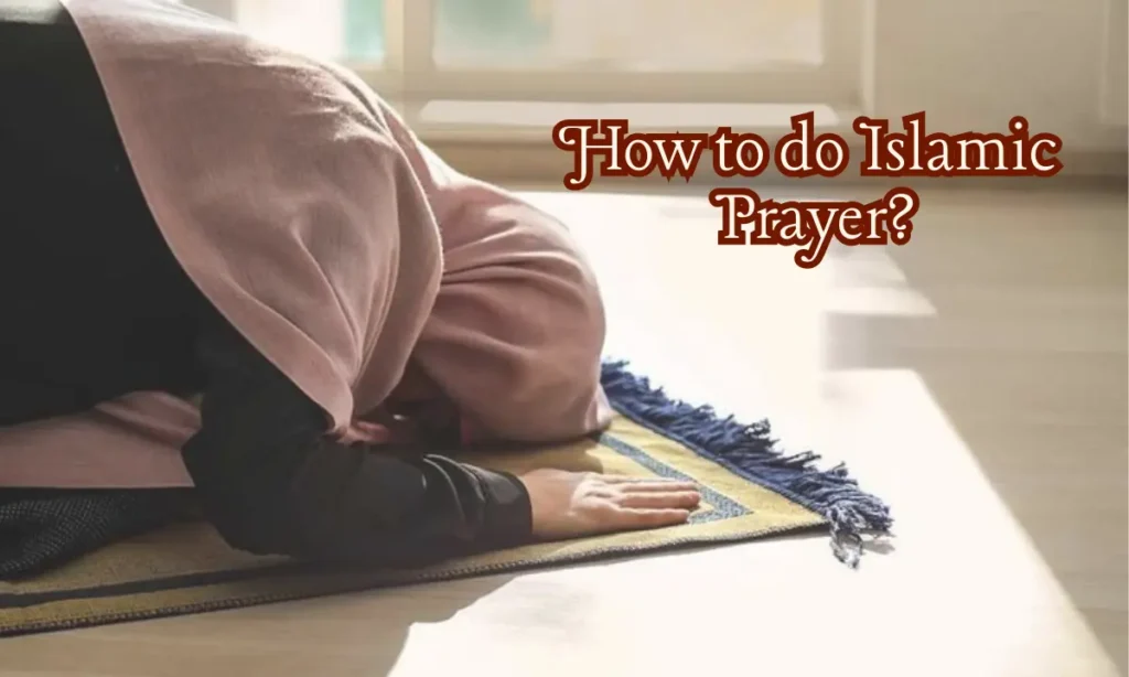 How to do Islamic Prayer?