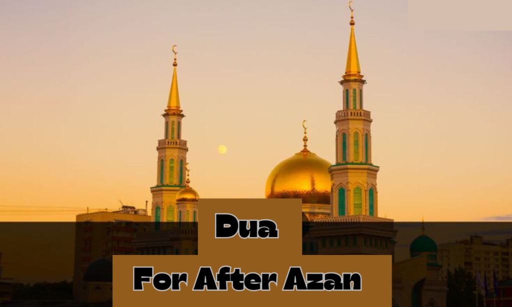 Dua For After Azan