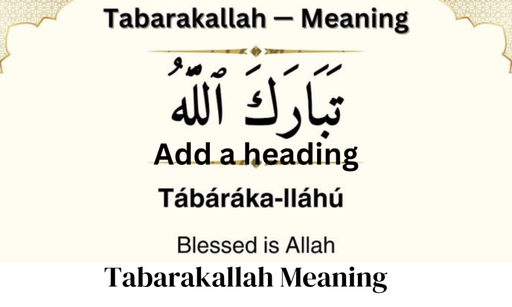 tabarakallah meaning