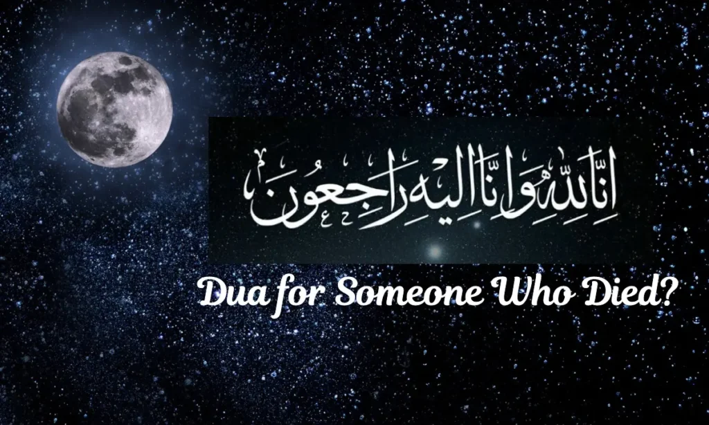 Dua for Someone Who Died?