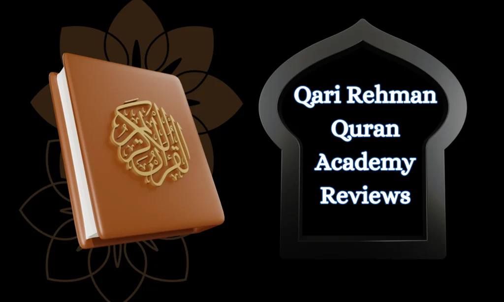 Qari Rehman Quran Academy Reviews