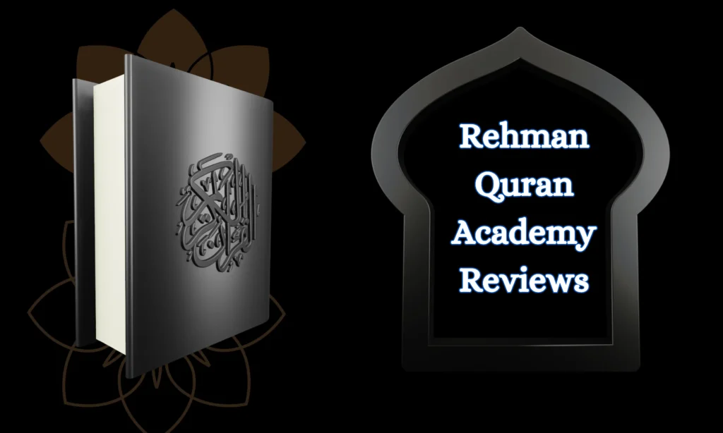 Rehman Quran Academy Reviews