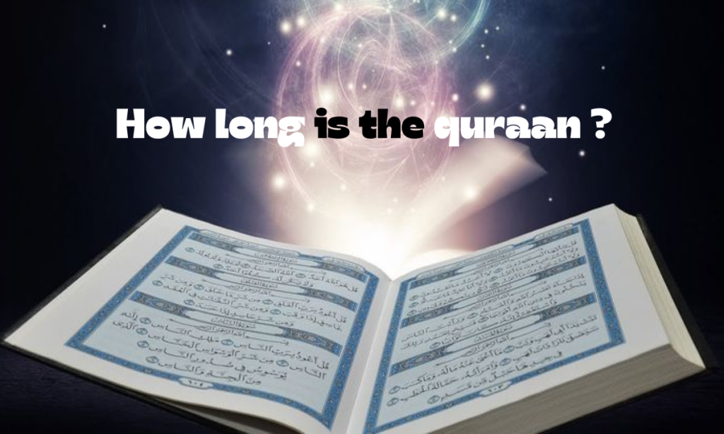 How long is the quraan ?