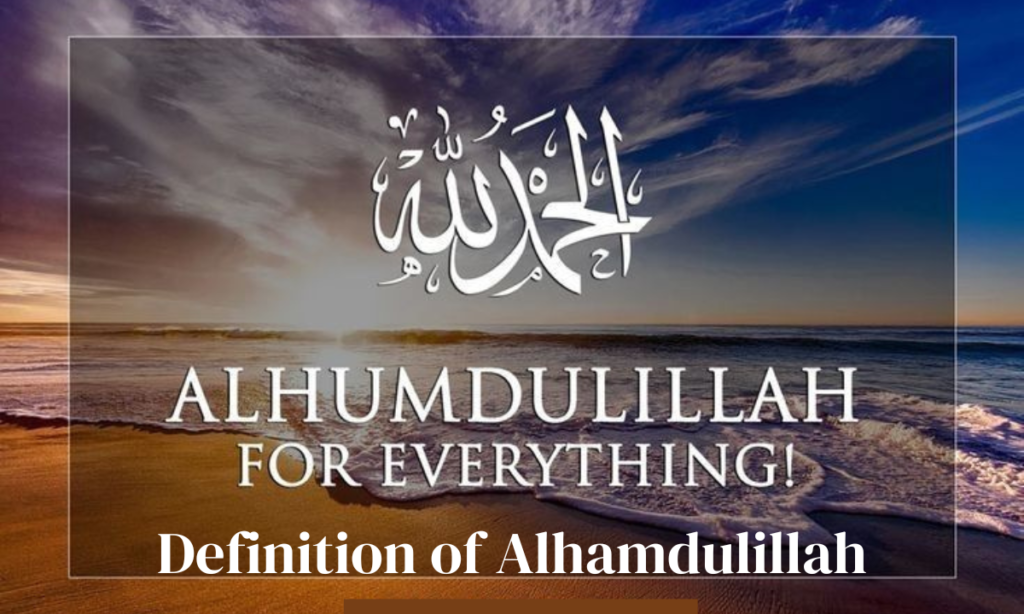 Definition of Alhamdulillah