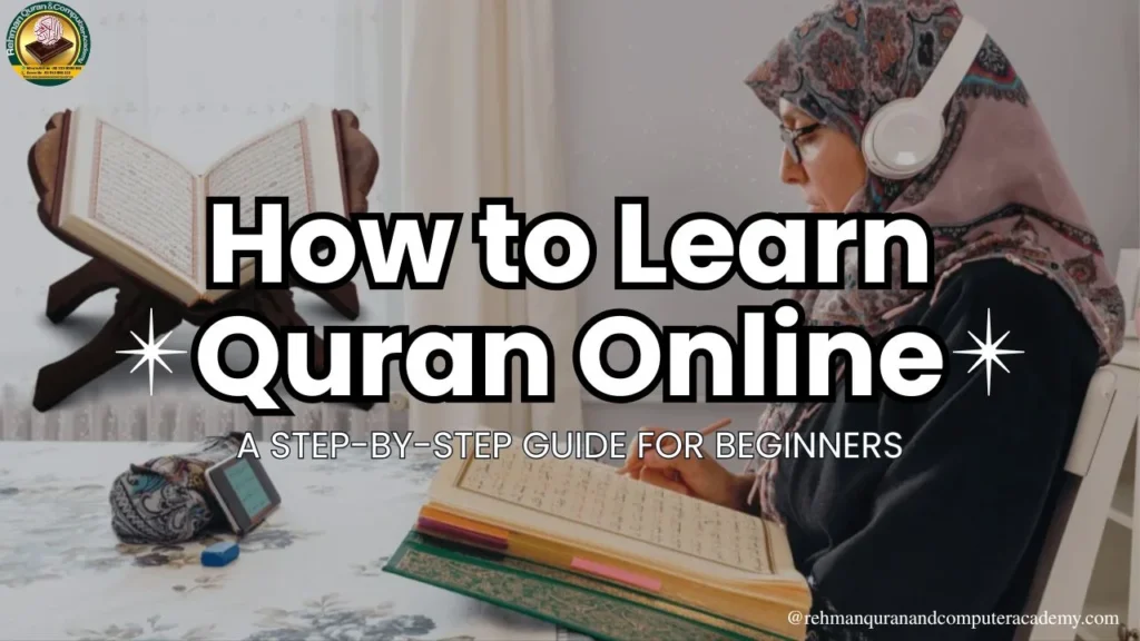 How to Learn Quran Online A Step-by-Step Guide for Beginners
