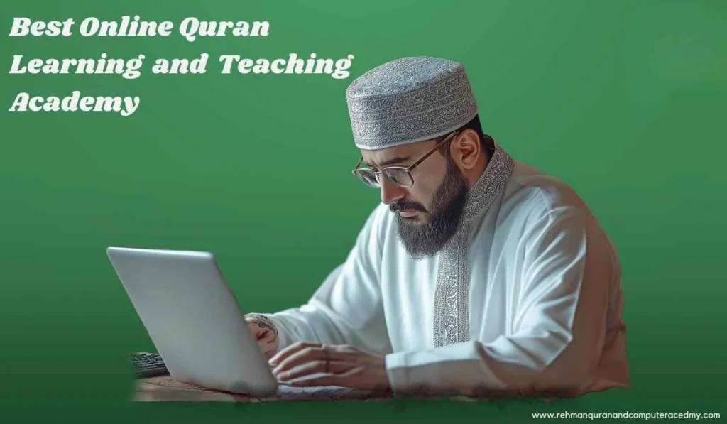 Online Quran Learning & Teaching from Rehman Quran & Computer Academy