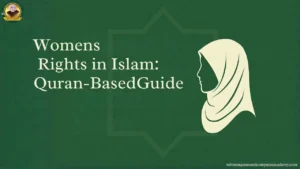 Womens Rights in Islam: Quran-Based Guide