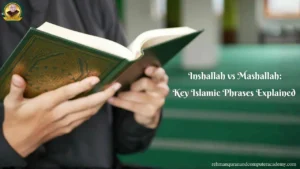 Inshallah and Mashallah comparison: Key Islamic Phrases Explained